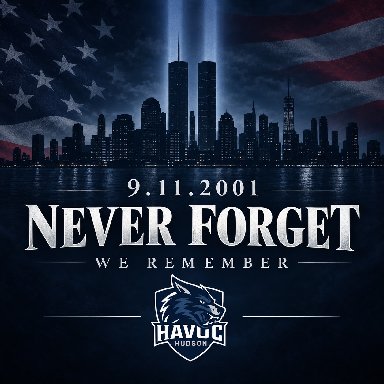 Today, we remember the lives lost, the heroes who answered the call, and all those forever affected by September 11, 2001.We will never forget. 🇺🇸#NeverForget #September11 #HudsonHavoc